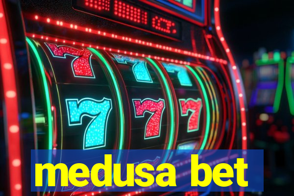 medusa bet